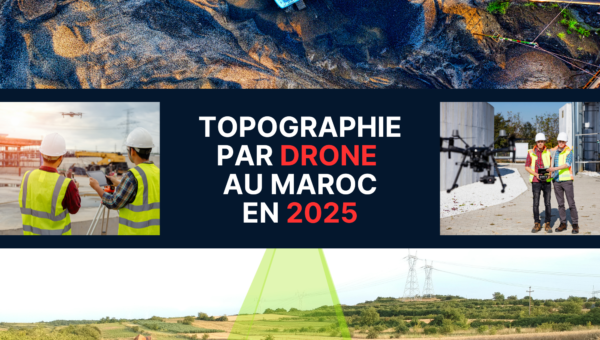 Topographie par drone MAROC