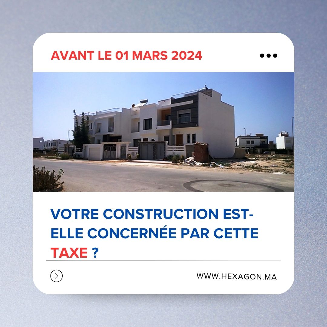 Avant le 01 Mars 2024 : TVA sur les constructions personnelles dont la superficie dépasse 300m²