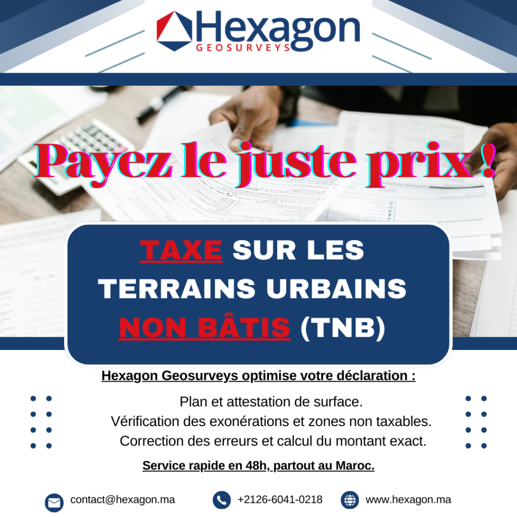 Taxe sur les Terrains Non Bâtis (TNB) au Maroc