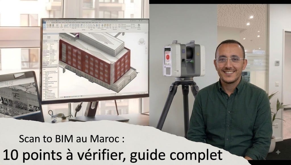 Scan to BIM au Maroc : du nuage de points à la maquette exploitable, sans mauvaise surprise !