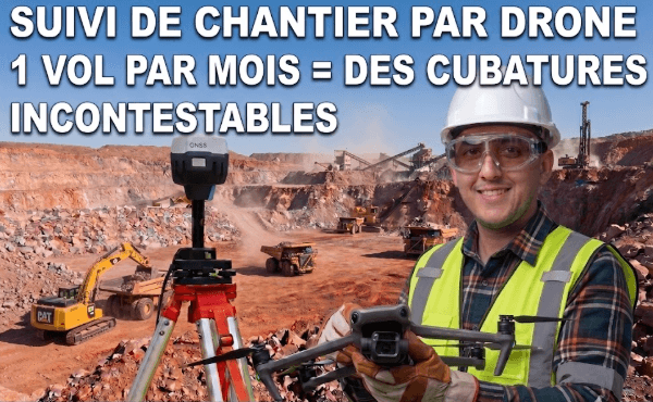 SUIVI DE CHANTIER PAR DRONE AU MAROC : 1 VOL PAR MOIS = DES CUBATURES INCONTESTABLES